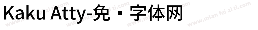Kaku Atty字体转换